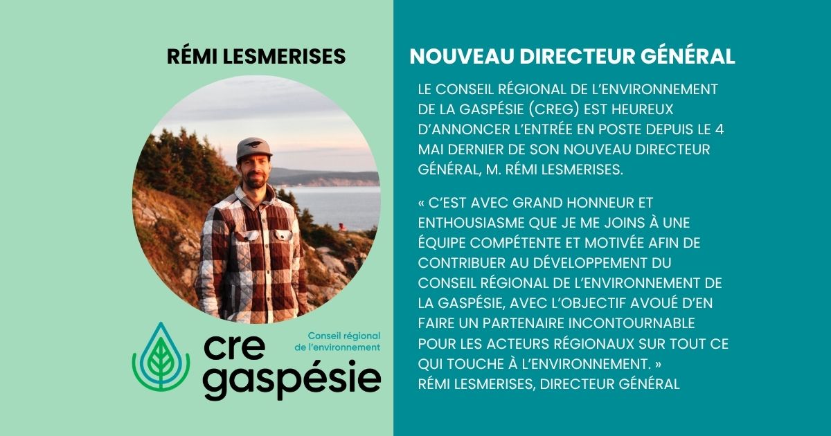 Un nouveau directeur général pour le Conseil régional de l’environnement de la Gaspésie 